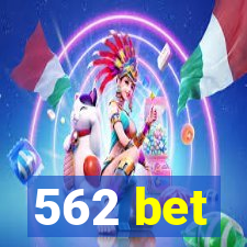 562 bet